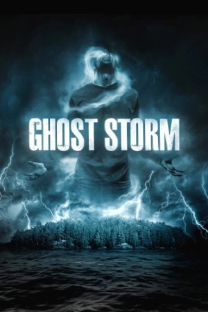 Ghost Storm (2011) WEB-DL 480p | 720p | 1080p