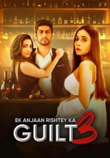 Ek Anjaan Rishtey Ka Guilt 3 (2024) WEB-DL 480p | 720p | 1080p