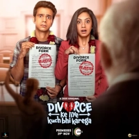Divorce Ke Liye Kuch Bhi Karega (Season 1) (2024) WEB-DL 480p | 720p | 1080p | 2160p