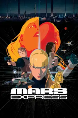 Mars Express (2024) WEB-DL 480p | 720p | 1080p | 2160p
