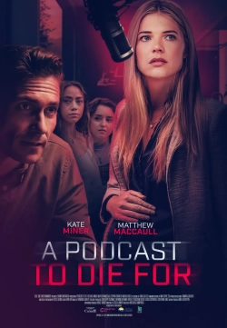 A Podcast to Die For (2023) WEBRip x264 AVC AAC 720p | 1080p
