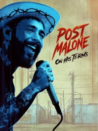 Post Malone: On His Terms (2025) WEBRip x264 AVC AAC 720p | 1080p
