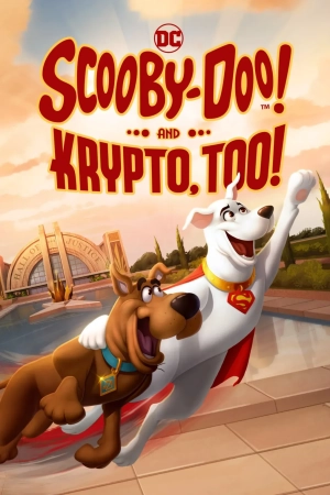 Scooby-Doo! And Krypto, Too! (2023) WEB-DL 480p | 720p | 1080p