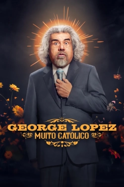 George Lopez: Muy Católico (2025) WEBRip x264 AVC AAC 720p | 1080p