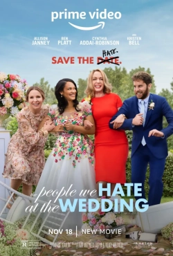 The People We Hate at the Wedding (2022) WEB-DL 480p | 720p | 1080p