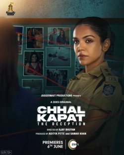 Chhal Kapat – The Deception (Season 1) (2025) WEB-DL 480p | 720p | 1080p | 2160p