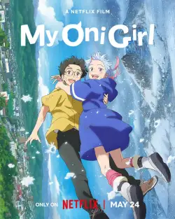 My Oni Girl (2024) WEB-DL 480p | 720p | 1080p