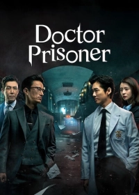 Doctor Prisoner (Season 1) (2019) HEVC 720p