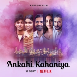 Ankahi Kahaniya (2021) WebRip x264 480p | 720p | 1080p