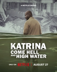 Katrina: Come Hell and High Water (Season 1) (2025) WEB-DL 720p | 1080p
