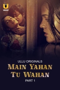 Main Yahan Tu Wahan (Season 1) (2023) WEB-DL 720p | 1080p