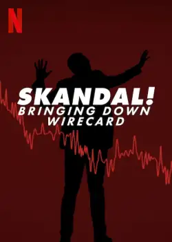 Skandal! Bringing Down Wirecard (2022) WEB-DL 480p | 720p | 1080p