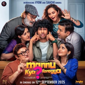 Mannu Kya Karegga (2025) WEB-DL 480p | 720p | 1080p