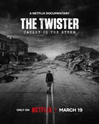 The Twister: Caught in the Storm (2025) WEB-DL 480p | 720p | 1080p