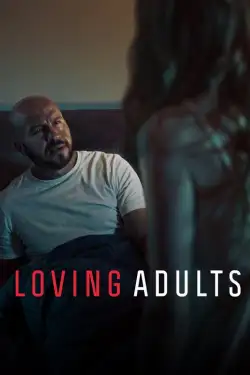 Loving Adults (2022) WEB-DL 480p | 720p | 1080p