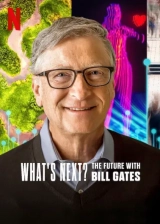 What’s Next: The Future with Bill Gates (Season 1) (2024) x264 720p | 1080p