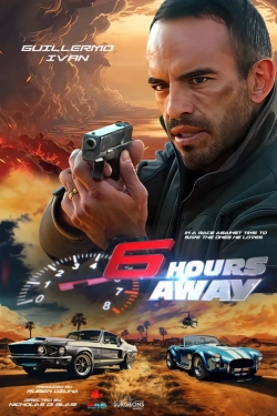 6 Hours Away (2024) WEB-DL 480p | 720p | 1080p