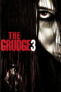 The Grudge 3 (2009) WEB-DL 480p | 720p | 1080p